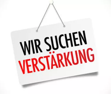 Wir suchen Verstärkung